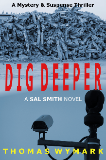 Dig Deeper (a mystery & suspense thriller) by Thomas Wymark